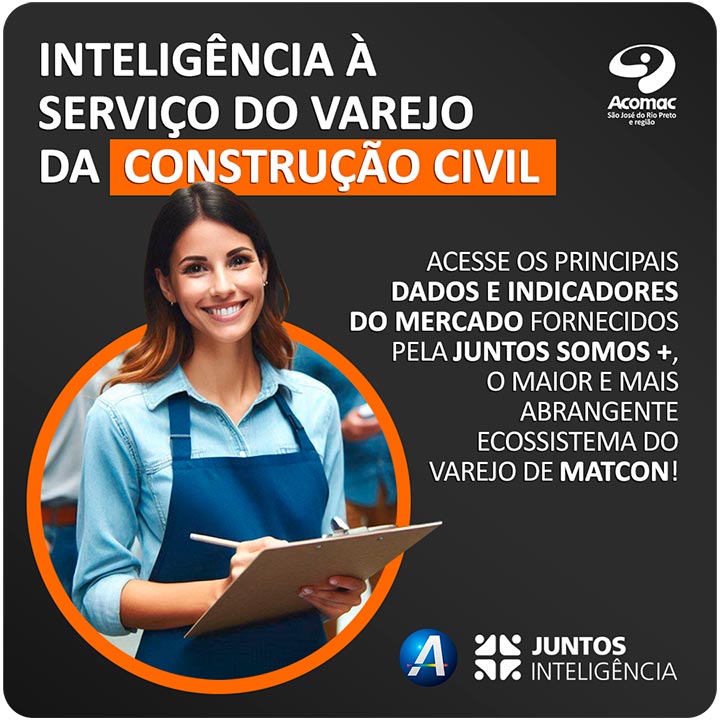 Juntos Inteligência à serviço do Varejo da Construção Civil - Principais dados e indicadores do mercado