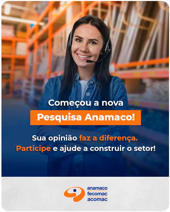 Pesquisa Anamaco 2025 - A sua opinião faz toda a diferença para o futuro do setor de material de construção!