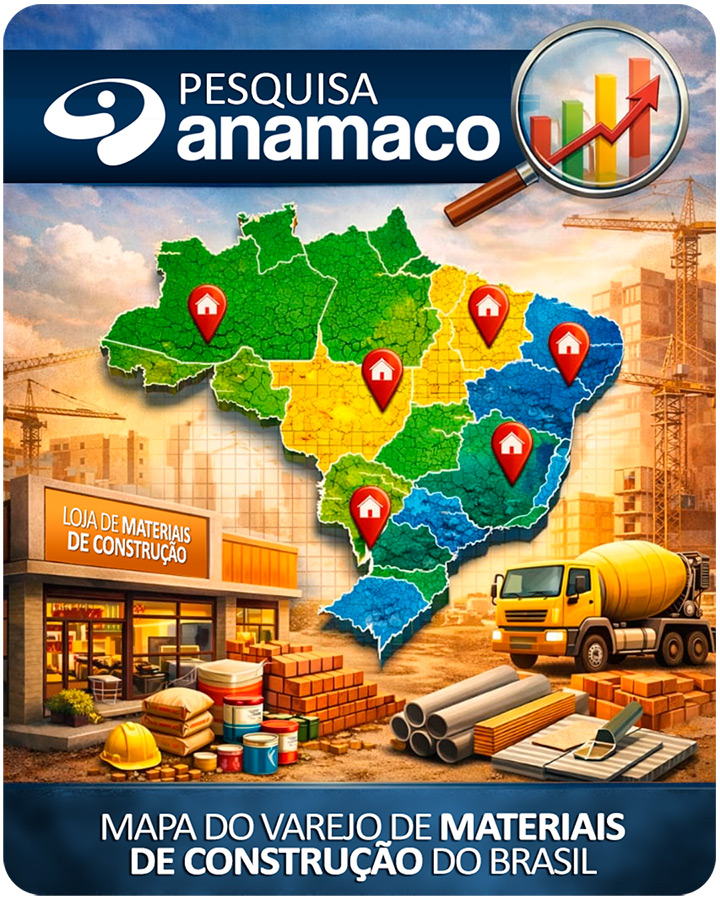Pesquisa Anamaco - Mapa do Varejo de Materiais de Construção do Brasil - Reserve o seu acesso para aplicar em seu comércio!