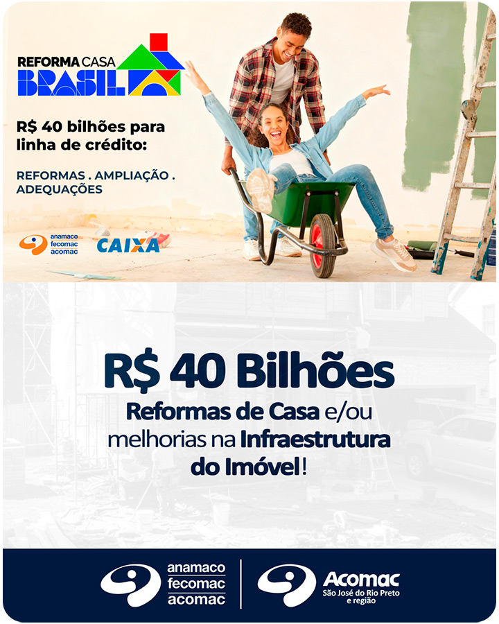 O que é o Programa Reforma Casa Brasil? - Crédito de R$ 40 Bilhões para reformas de casa com juros a partir de 1,17% a.m.